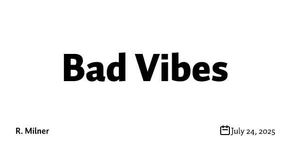 Bad Vibes