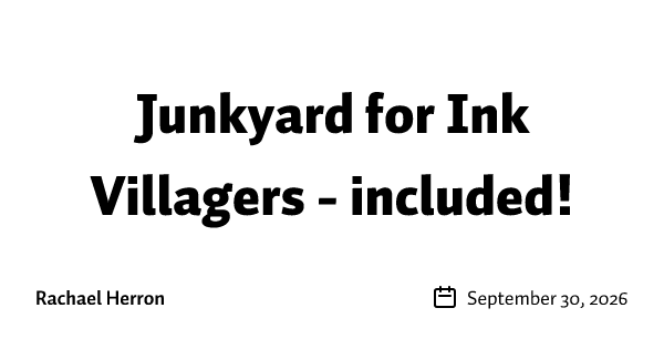 Junkyard for Ink Villagers - included!
