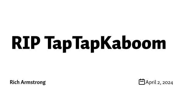 RIP TapTapKaboom: A Man Has a New Name