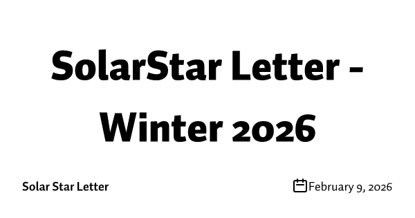 SolarStar Letter - Winter 2026