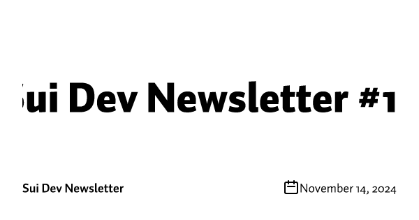 Sui Dev Newsletter #12