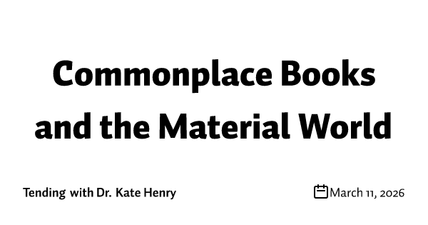 Commonplace Books and the Material World