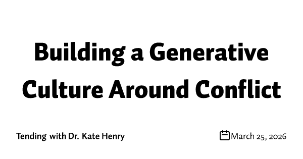 Building a Generative Culture Around Conflict