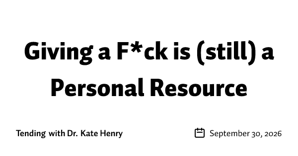 Giving a F*ck is (still) a Personal Resource