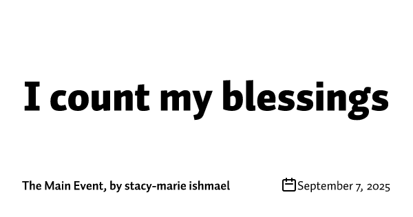 I count my blessings