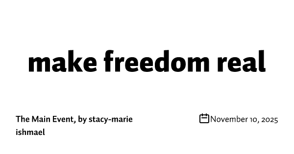 make freedom real