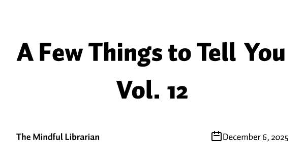 A Few Things to Tell You Vol. 12