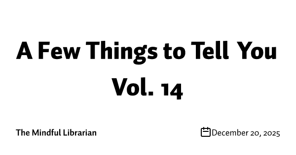 A Few Things to Tell You Vol. 14