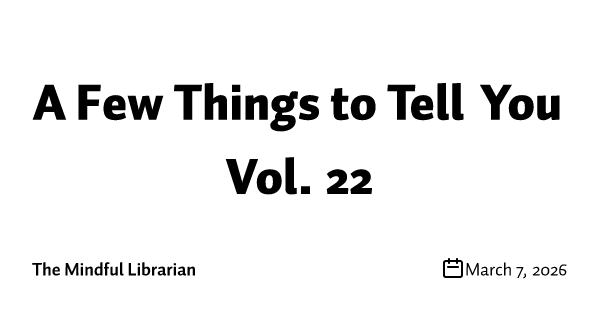 A Few Things to Tell You Vol. 22