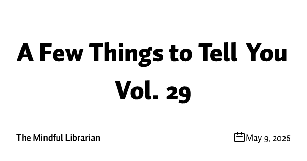 A Few Things to Tell You Vol. 29