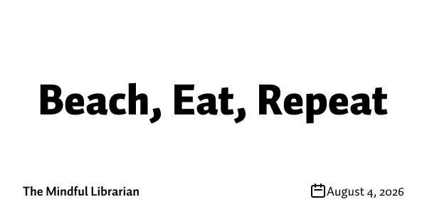 Beach, Eat, Repeat