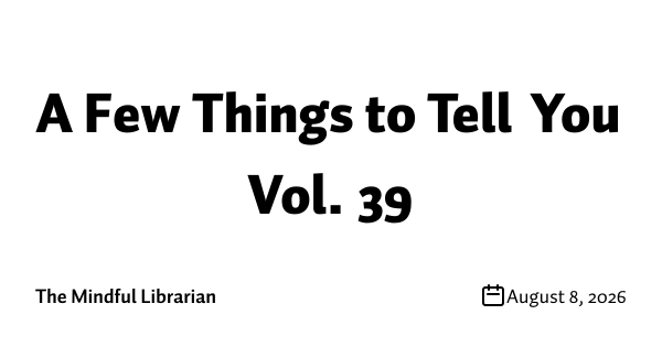 A Few Things to Tell You Vol. 39