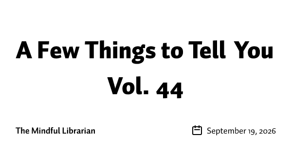 A Few Things to Tell You Vol. 44