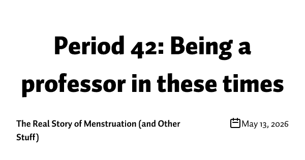 Period 42: Being a professor in these times
