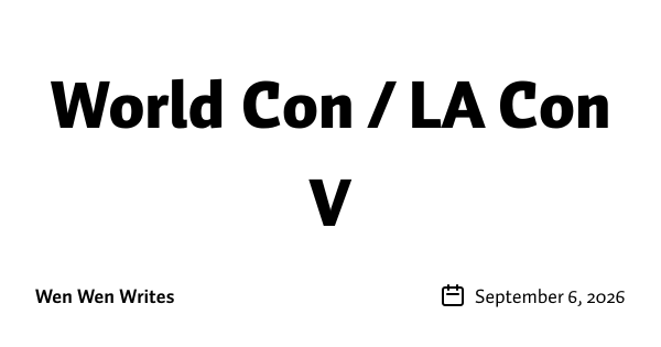 World Con / LA Con V