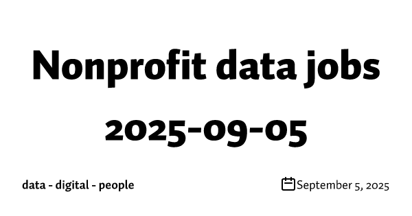 Nonprofit data jobs 2025-09-05