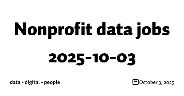 Nonprofit data jobs 2025-10-03