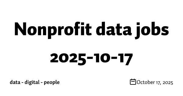Nonprofit data jobs 2025-10-17