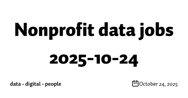 Nonprofit data jobs 2025-10-24