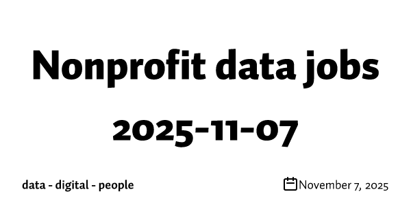 Nonprofit data jobs 2025-11-07