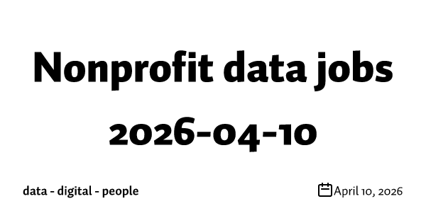 Nonprofit data jobs 2026-04-10