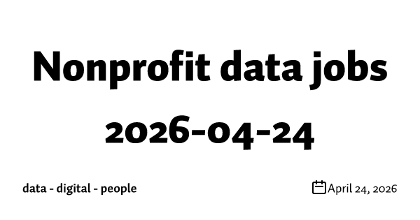 Nonprofit data jobs 2026-04-24