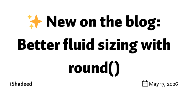 ✨ New on the blog: Better fluid sizing with round()