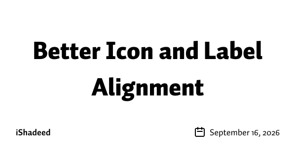 Better Icon and Label Alignment