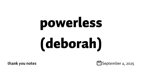 powerless (deborah)