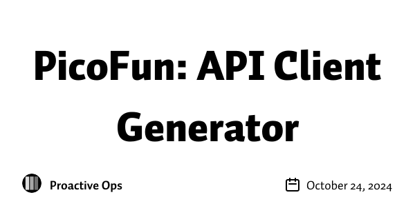 PicoFun: API Client Generator